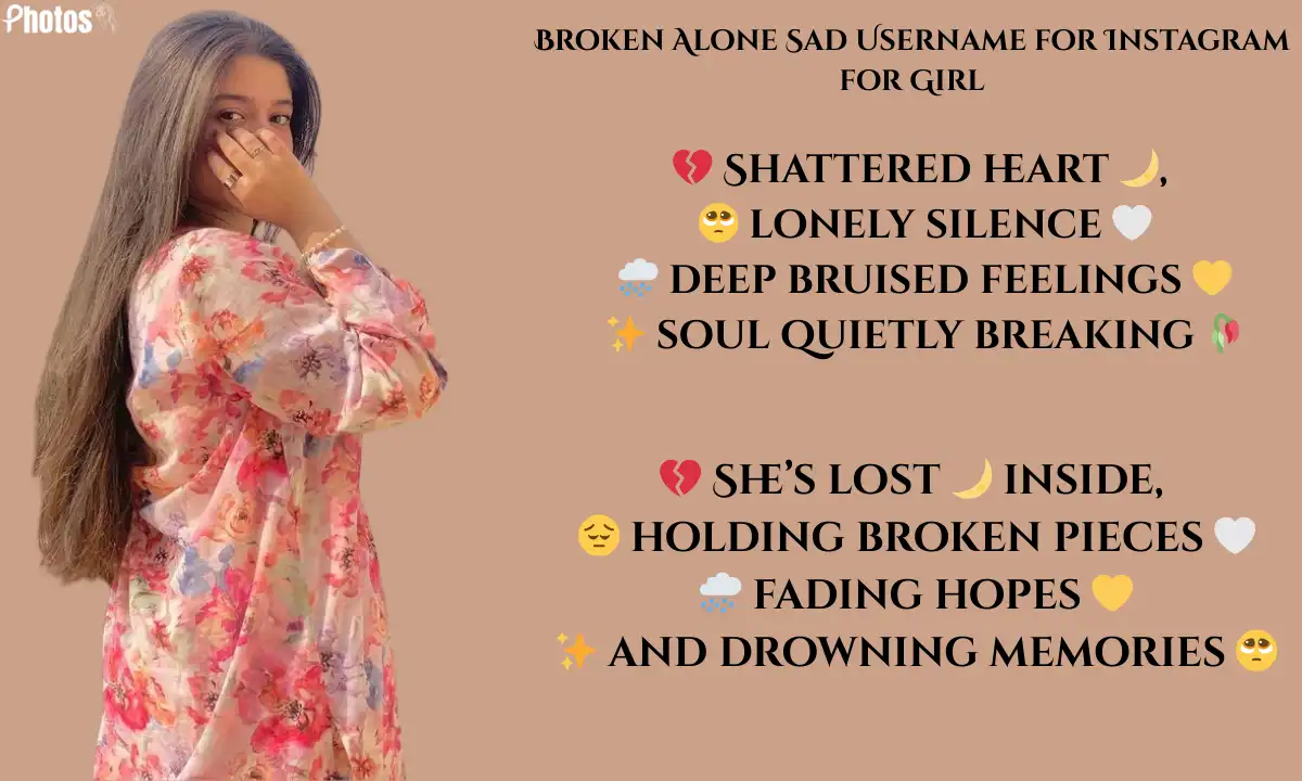 Broken Alone Sad Username for Instagram for Girl