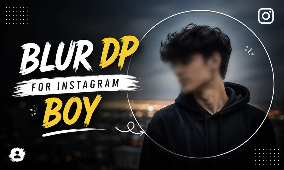 Blur DP for Instagram Boy