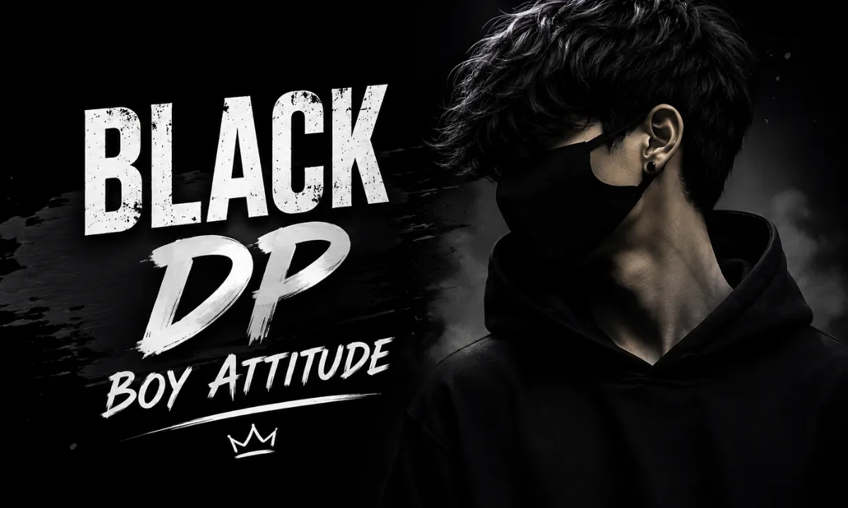 black dp boy attitude